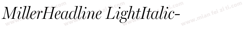 MillerHeadline LightItalic字体转换